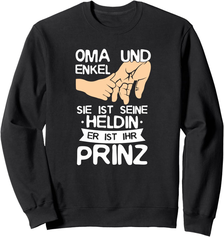 Oma und Enkel Sie ist seine Heldin er ist Ihr Prinz Sweatshirt