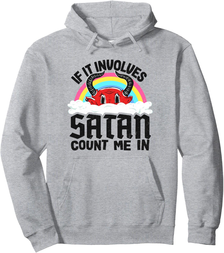 Wenn es um Satan geht, zähle mich in Rainbow Goth Metal Band Pullover Hoodie