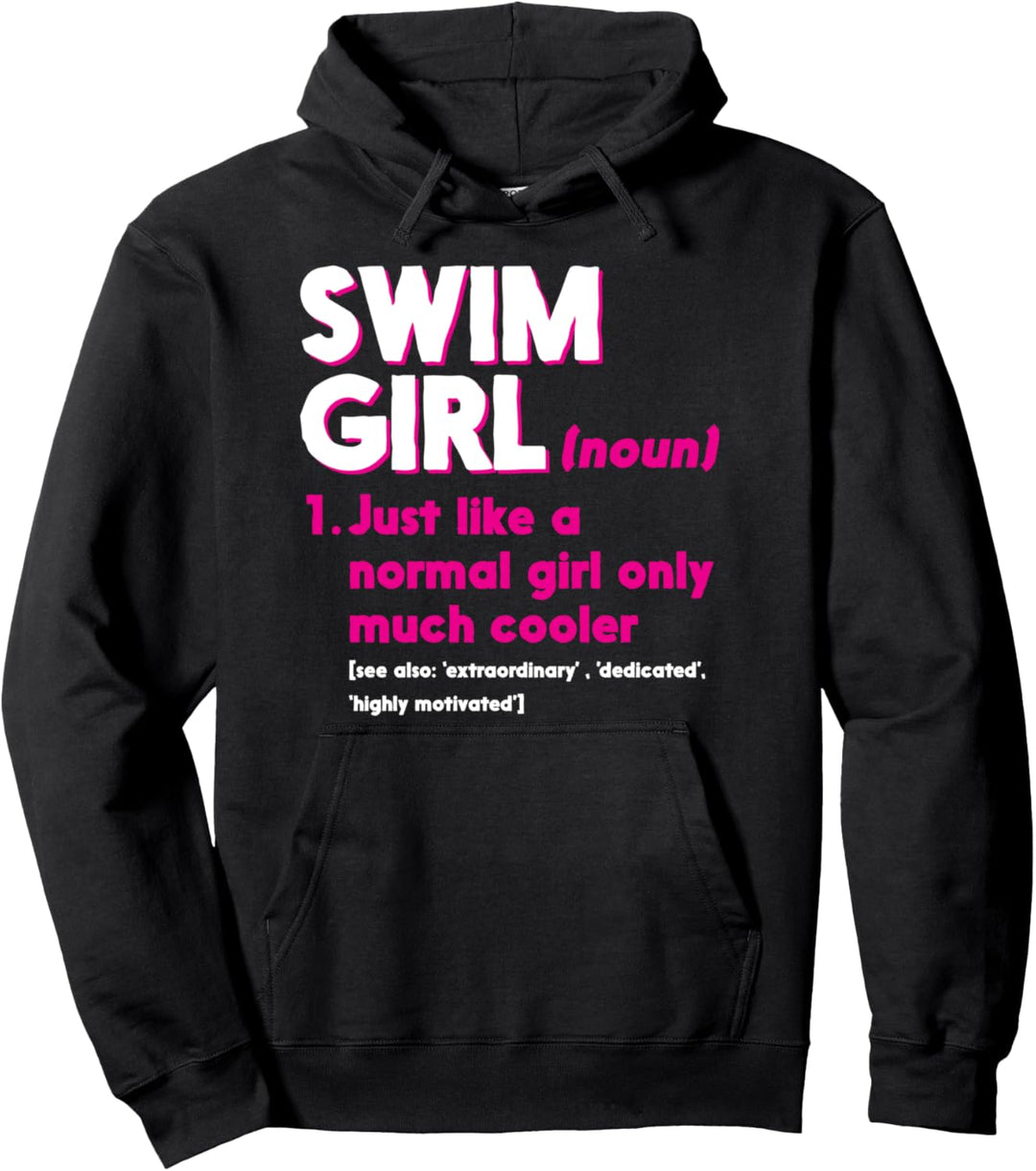 Swim Girl Definition Normal Only Cooler Damen Mädchen Junioren Pullover Hoodie