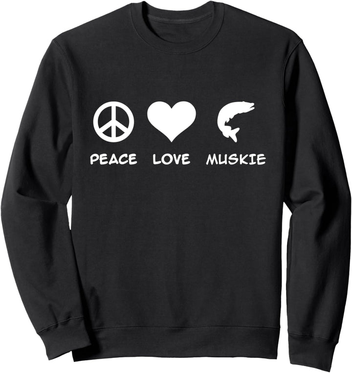 Hecht Angeln Peace Love Muskie Sweatshirt