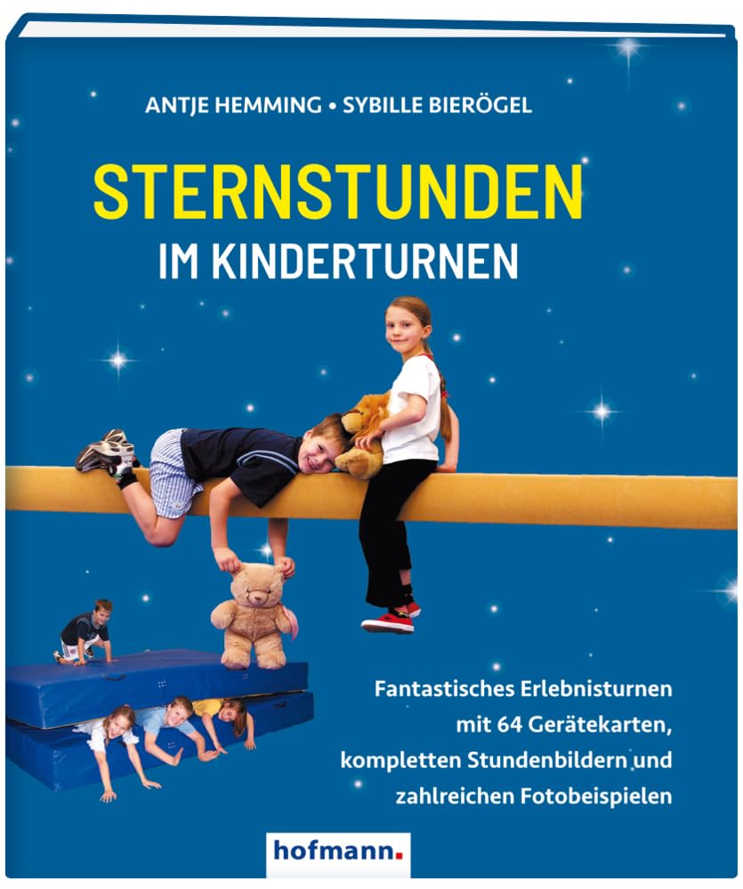 Sternstunden im Kinderturnen: Fantastisches Erlebnisturnen mit 64 Gerätekarten, kompletten Stundenbi