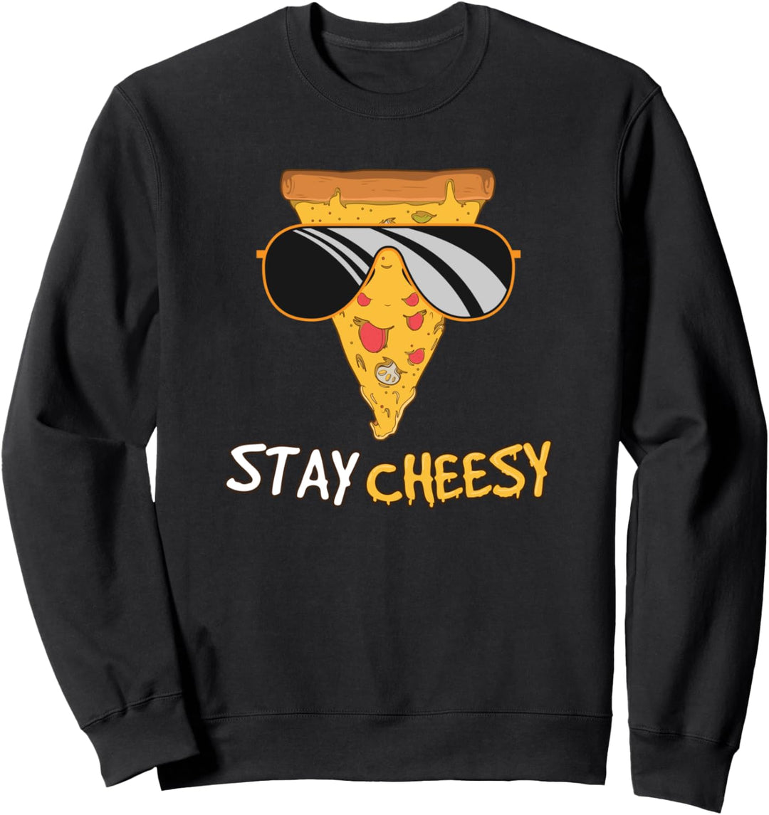 Stay Cheesy - Kitschiger Pizza Sonnenbrille Spruch - Essen Sweatshirt