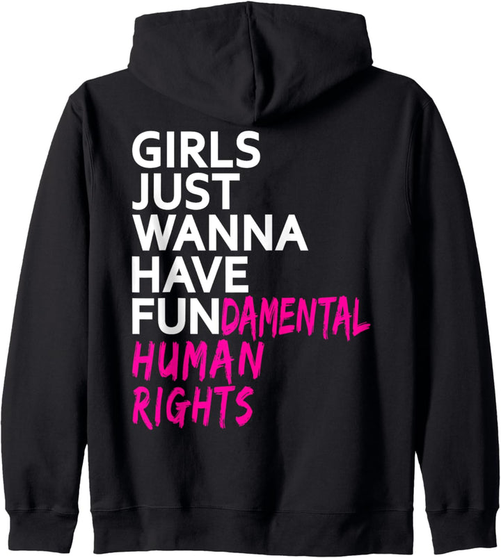 GIRLS JUST WANNA HAVE FUNDAMENTAL HUMAN RIGHTS DAMEN FRAUEN Kapuzenjacke