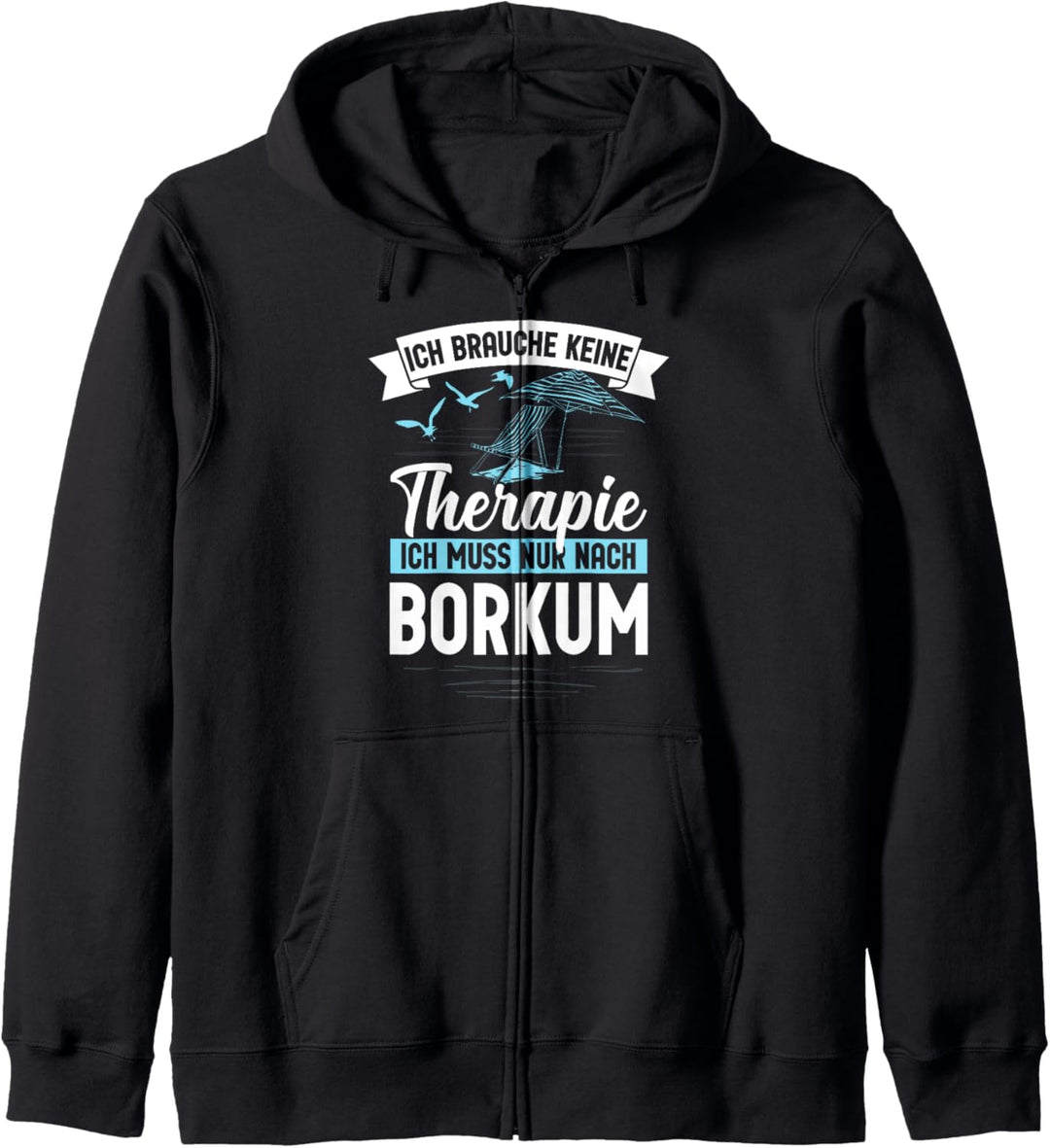 Keine Therapie Borkum Island Nordsee Urlaub Geschenk Souvenir Kapuzenjacke
