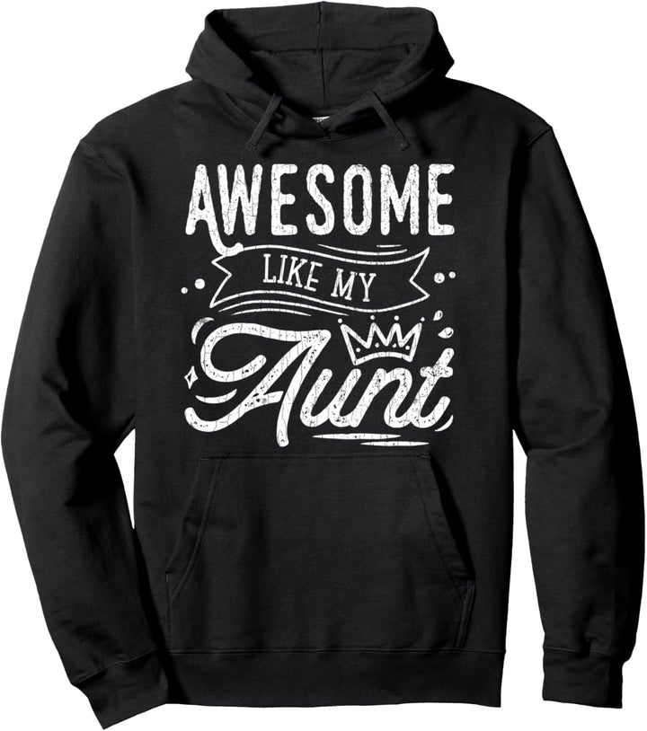 Awesome Like My Aunt Funny Auntie Niece Grafik Pullover Hoodie