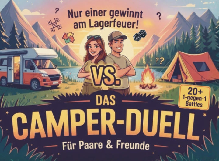 Das Camper-Duell für Paare &amp; Freunde: Nur einer gewinnt am Lagerfeuer! Über 20 1-gegen-1 Battles: Pe