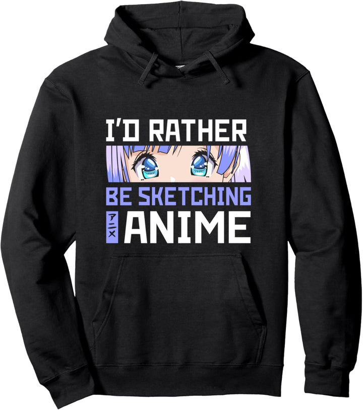 I'd Rather Be Sketching Anime Manga Cosplay Anime Merch Pullover Hoodie