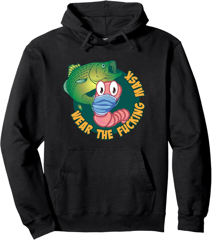 Tragen Sie die verdammte Maske - Fische und verängstigte Pullover Hoodie