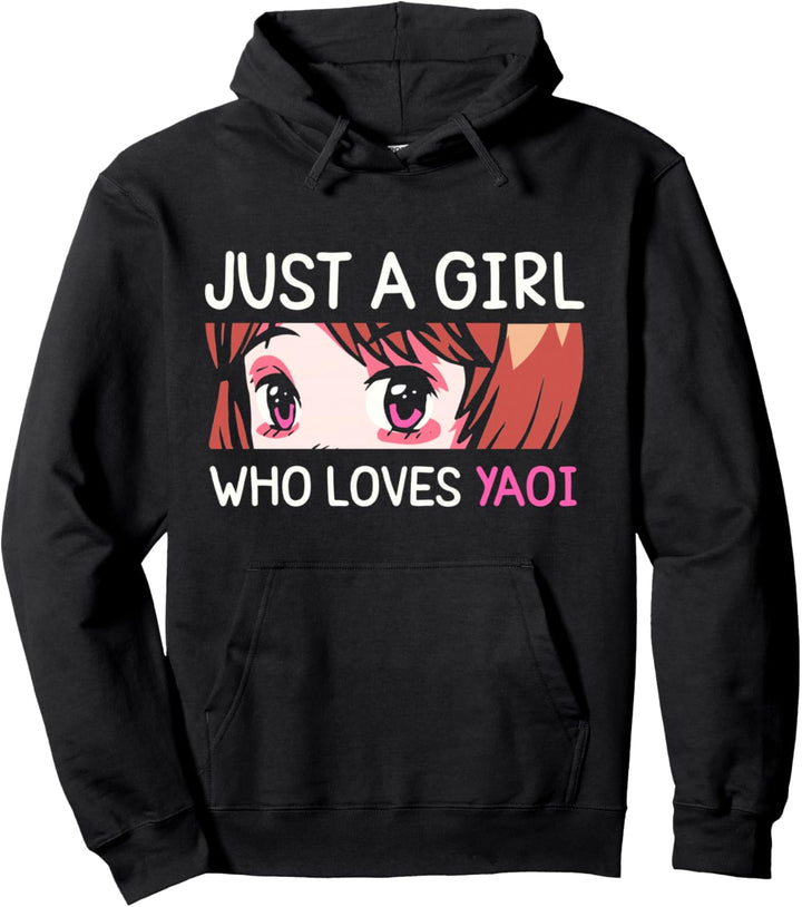 Just A Girl Who Loves Yaoi Manga Bl Boys Love Gay Fujoshi Pullover Hoodie