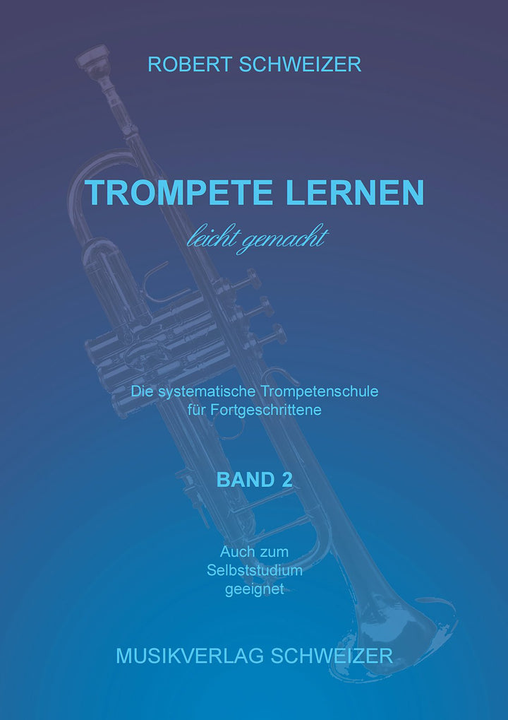 Trompete lernen 2 Robert Schweizer, Spiralbindung