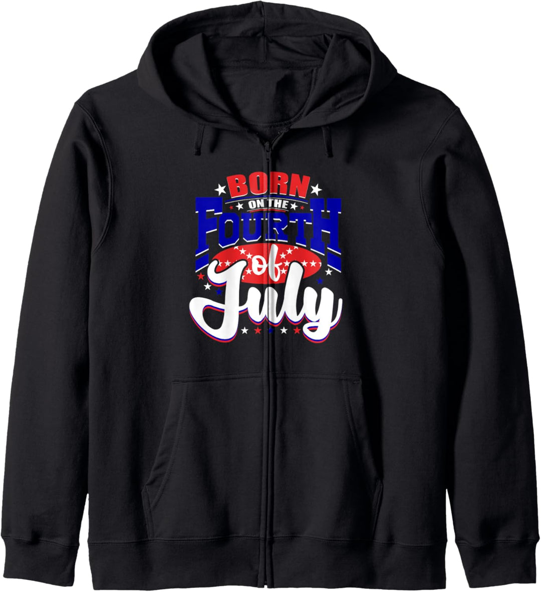 Born on the Fourth of July 4th Birthday American Patriotic Kapuzenjacke