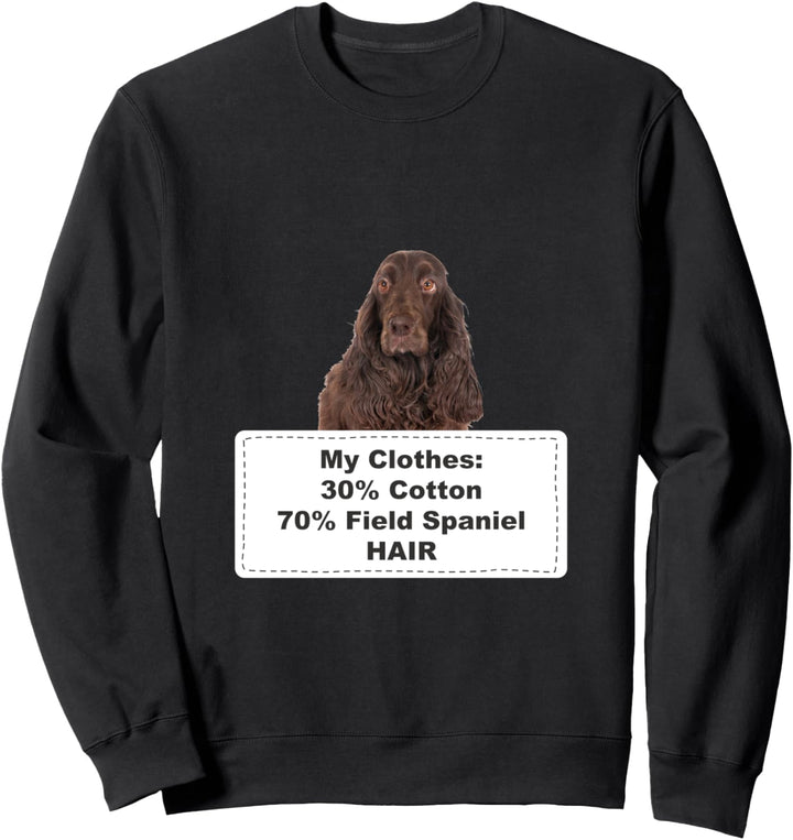 Funny Shedding Dog Field Spaniel Sweatshirt