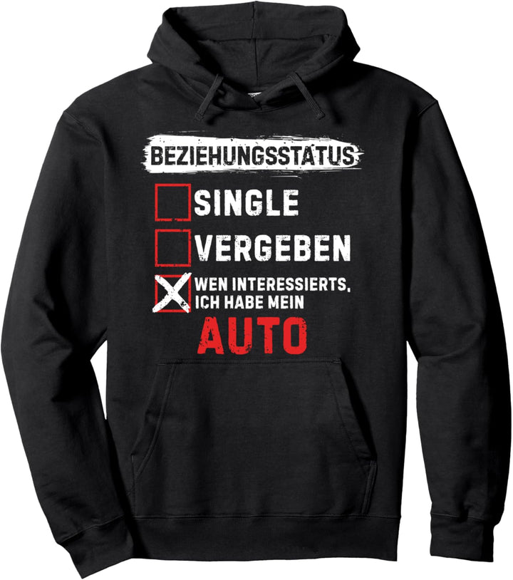 Beziehungsstatus wenn interessierts Auto - Tuner - Tuning Pullover Hoodie
