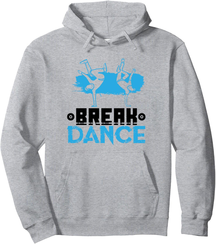 Break-Dance Spruch Geschenk Jungs Breakdancer Geschenkidee G Pullover Hoodie