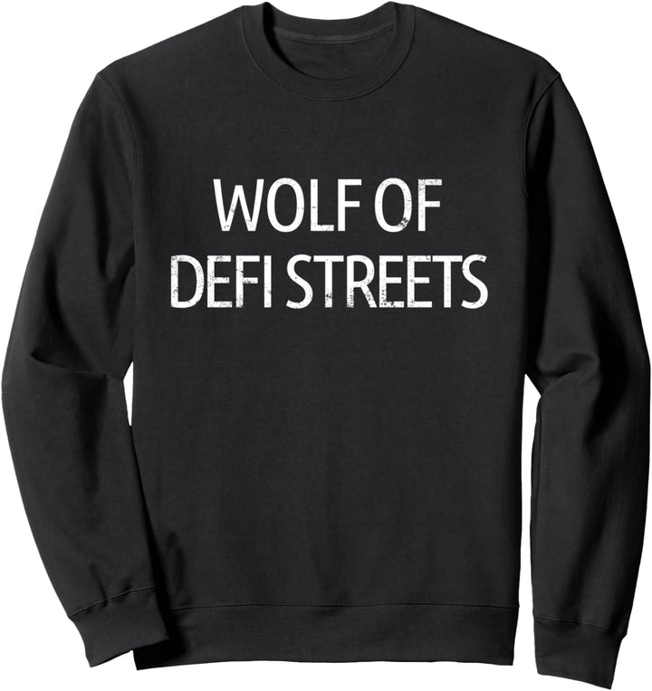 Wolf von DeFi Streets Dezentrale Finanzierungs-Kryptowährung Sweatshirt