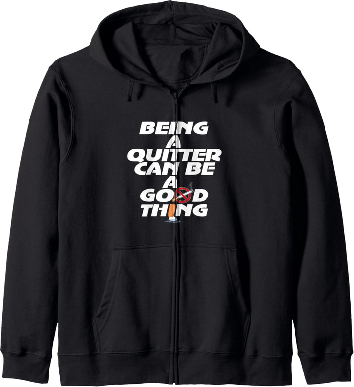 Ein Quitter zu sein kann gut sein, mit dem Rauchen Kapuzenjacke