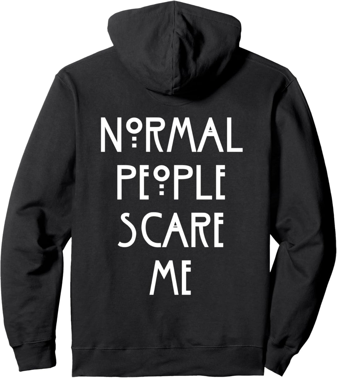 Backprint Normal People scare me Pullover Hoodie