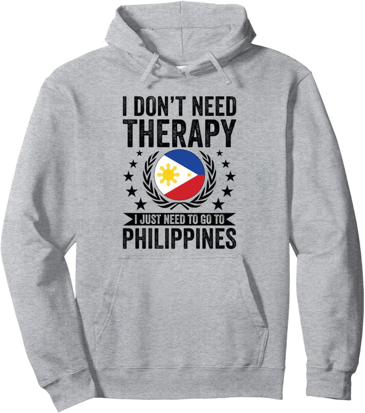 Ich brauche keine Therapie Ich muss nur auf die Philippinen gehen Pullover Hoodie