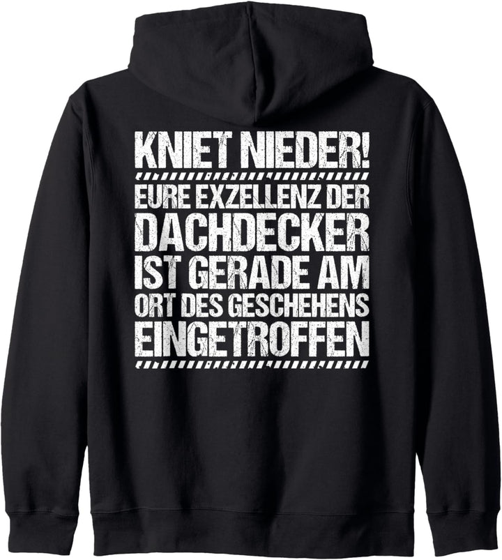 Eure Exzellenz Dachdecker Kapuzenjacke