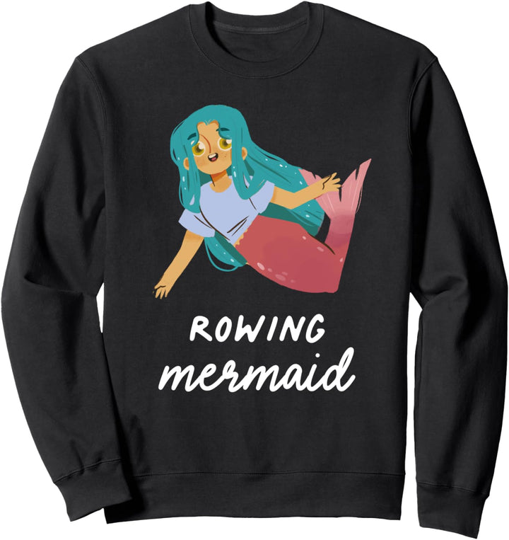 Rudern Meerjungfrau Mädchen Lustiger Sport Geburtstag Sweatshirt