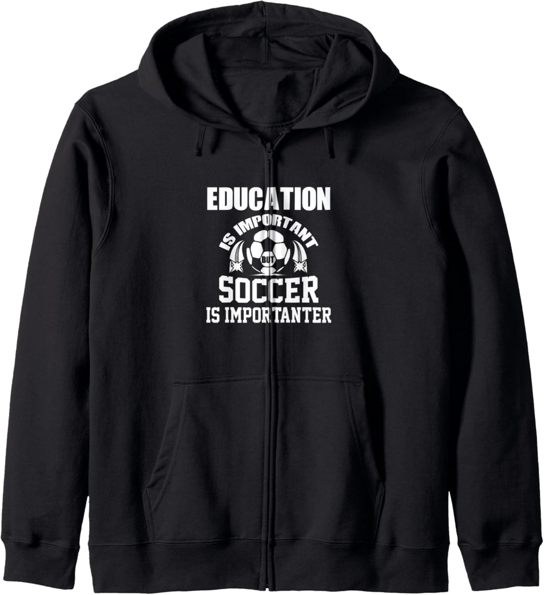 Bildung ist wichtig, aber Fussball ist wichtig Kapuzenjacke