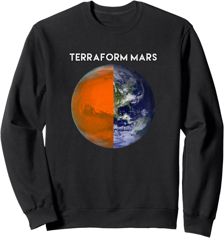 TERRAFORM MARS Für menschliche Migration Lustig Witty Occupy Mars Sweatshirt