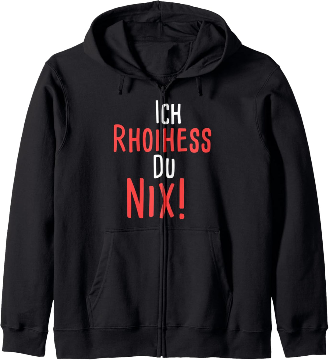 Ich Rhoihess du Nix Dialekt Rheinhessen Mainz Weinfest Kapuzenjacke