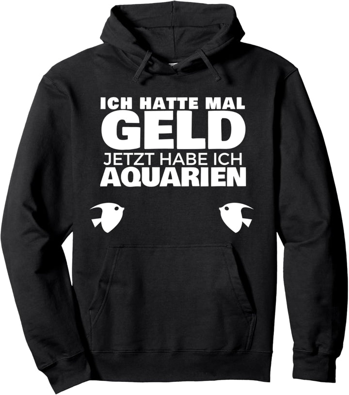 Aquaristik Aquarium Aquarien für Aquarianer Pullover Hoodie