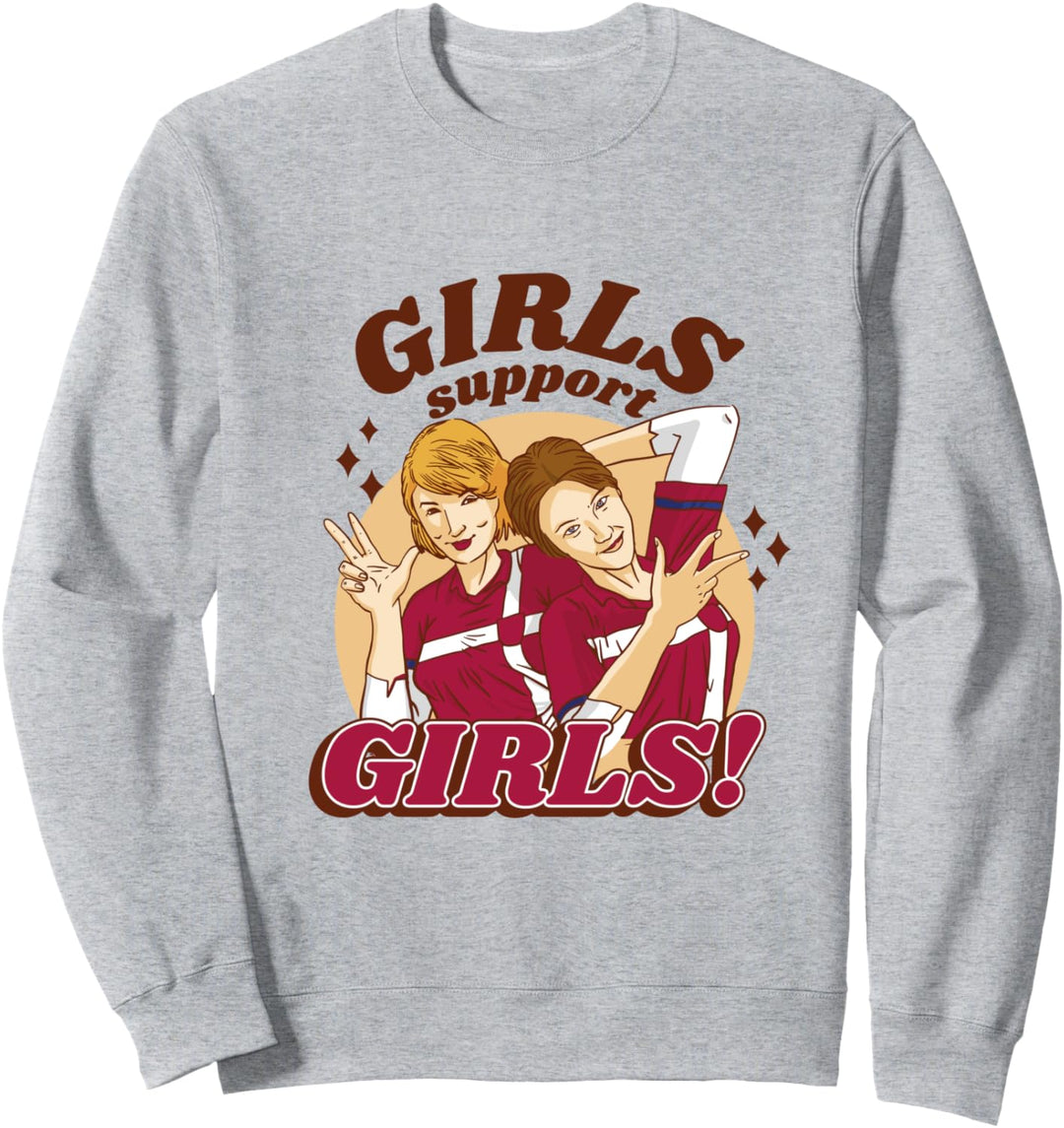 Women friends feminist Girls support girls Sweatshirt