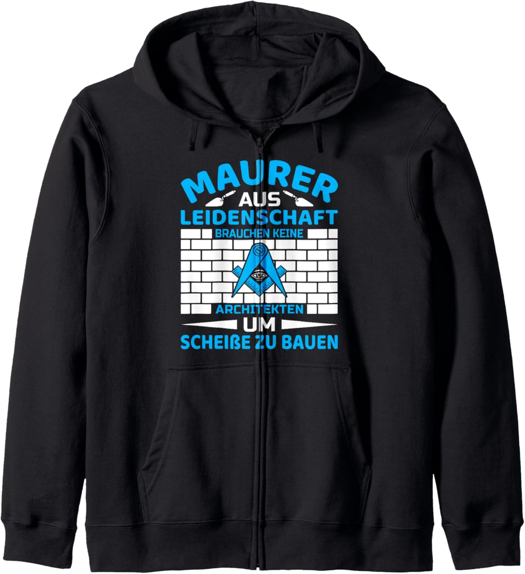 Maurer aus Leidenschaft Maurermeister Kapuzenjacke