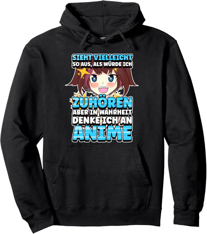 Anime Sieht vielleicht so aus, als würde ich zuhören Pullover Hoodie