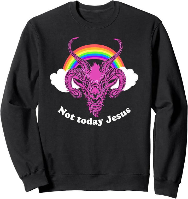 "Not Today Jesus" Goth/Grunge Clothing Hail Satan Sweatshirt