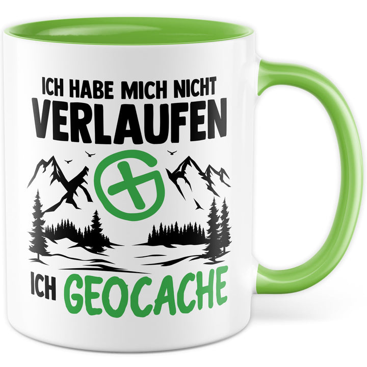 Geocacher Tasse mit Spruch - Geschenk Ich habe mich nicht verlaufen - Ich Geocache - Kaffeetasse aus