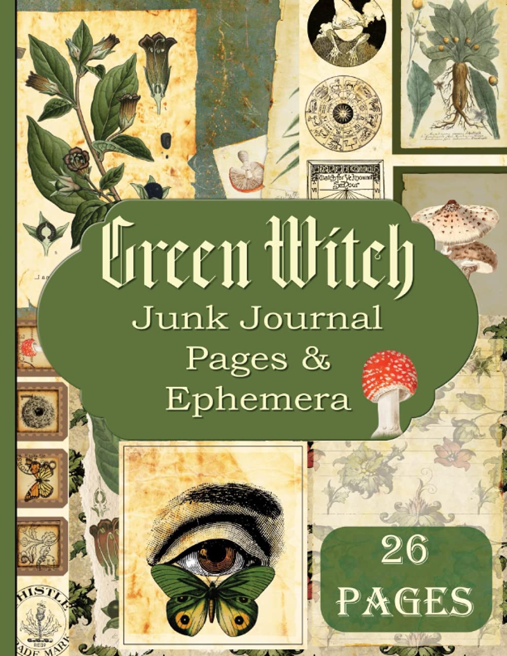 Green Witch Junk Journal Pages & Ephemera: Kit Includes 26 Papers For Scrapbooking And Collage, Tasc