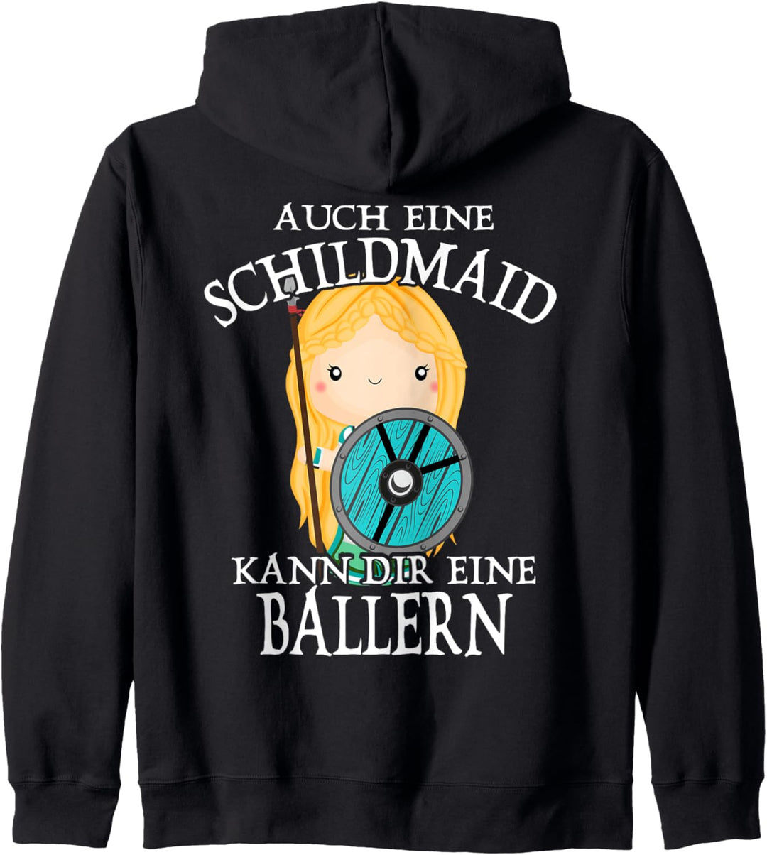 Auch eine Schildmaid kann Dir eine Ballern Viking Wikinger Kapuzenjacke