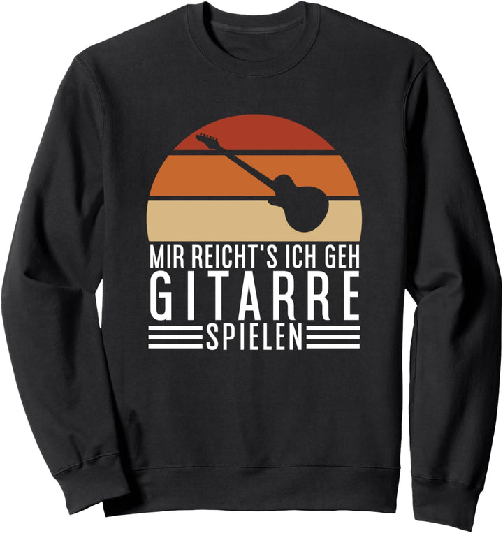 Mir Reichts Ich Gehe Gitarre Spielen Bassist Gitarristen Sweatshirt