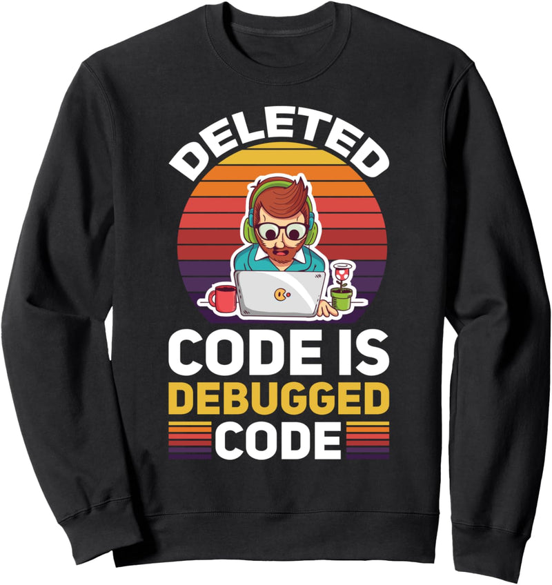 Systemadministrator Programmierer Computer Nerd Debugged Sweatshirt