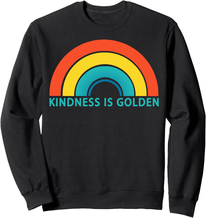 Trendy Golden Kindness Rainbow Sweatshirt