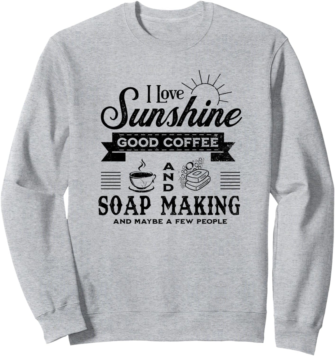 Lustiger Seifenmacher, Sarkasmus, Wortspiel, Humor, Witz Sweatshirt