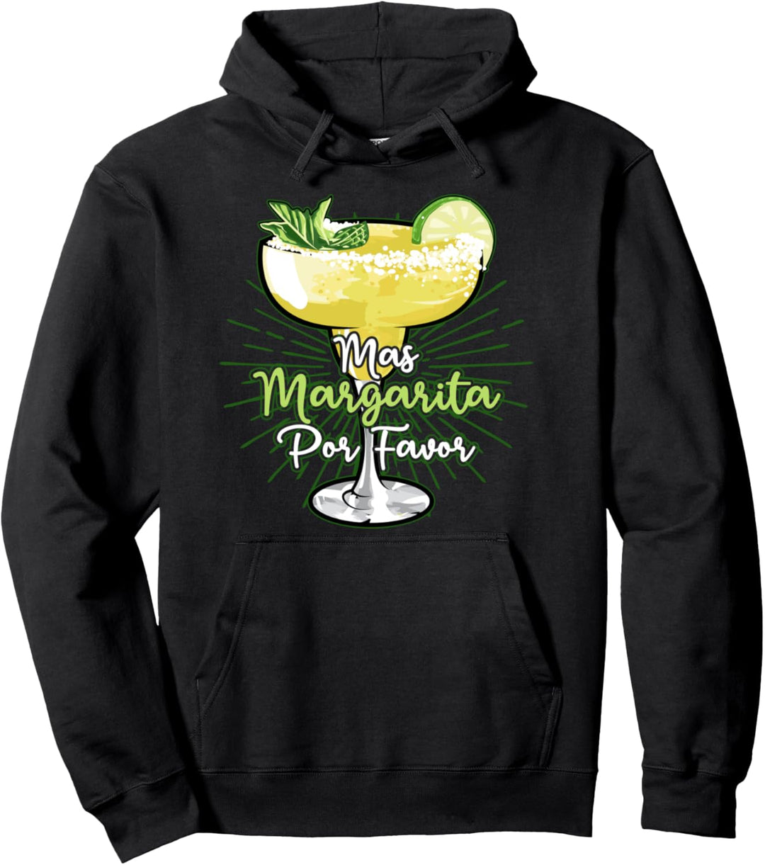 Funny Mas Margarita Por Favor Cute Drinking Joke Pullover Hoodie