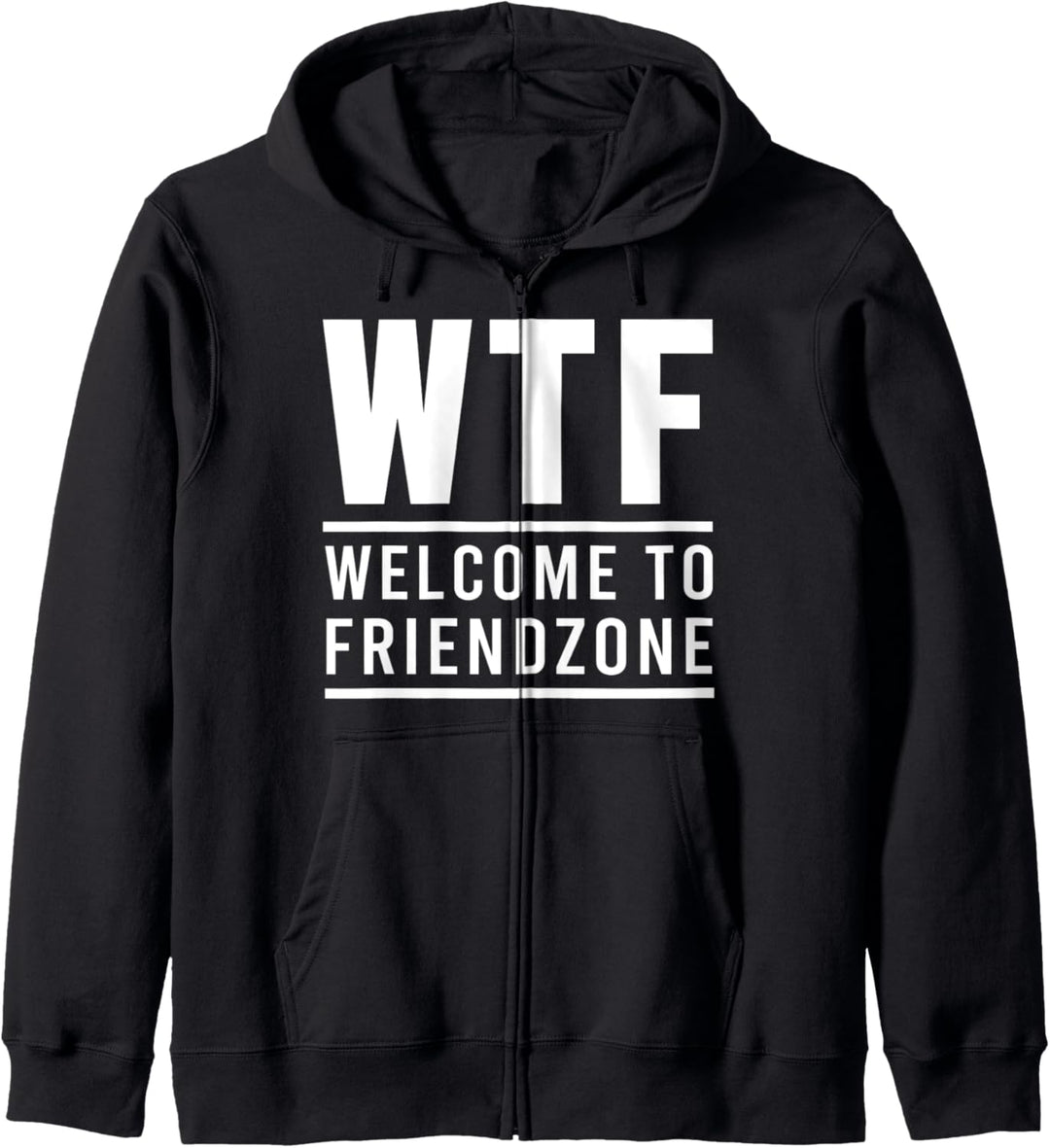 WTF Welcome To Friendzone Friendzoned Humor Freundin Kapuzenjacke