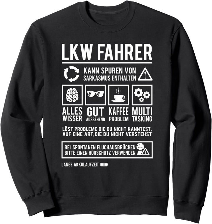 LKW Fahrer Spruch Lastkraftwagenfahrer Fernfahrer Sweatshirt