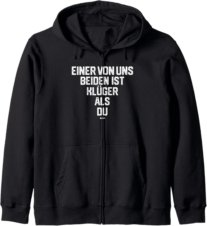 funny Einer von uns beiden ist klüger als Du Kapuzenjacke