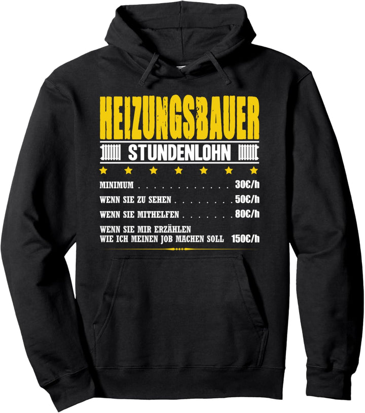 Heizungsbauer Stundenlohn Heizungsbau Heizungsbaumeister Pullover Hoodie