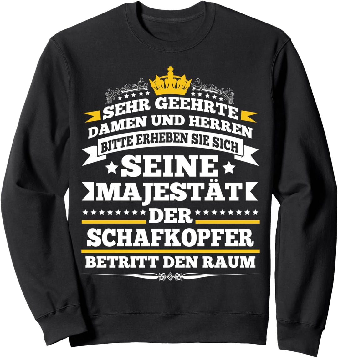Der Schafkopfer Betritt Den Raum Schafkopf Schafkopfen Sweatshirt