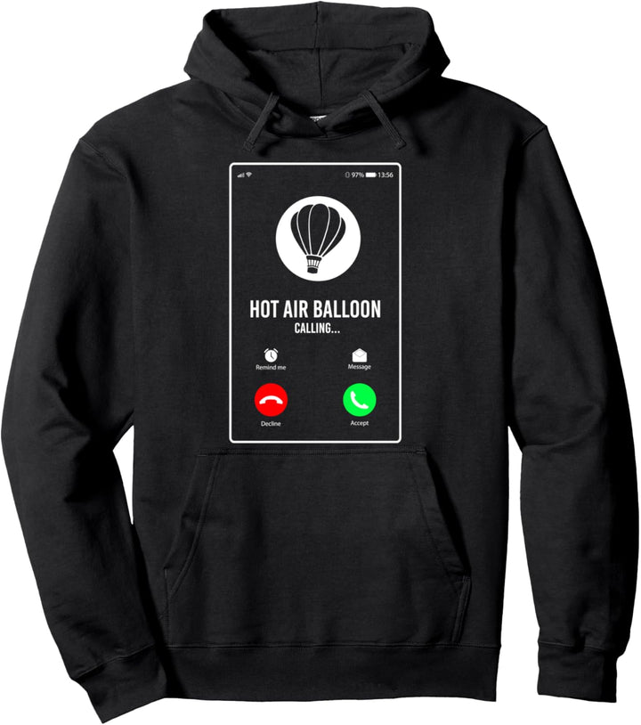 Hot Air Ballon Calling - Heissluftballon Ruft An Ballonfahrt Pullover Hoodie