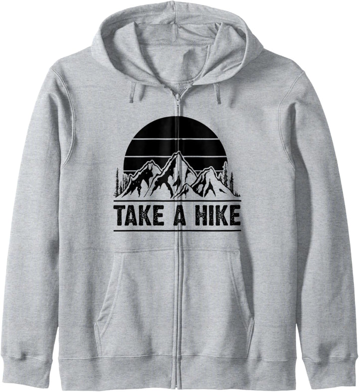 Wanderer Take A Hike Hiking in the Mountains Funny Hiker Kapuzenjacke