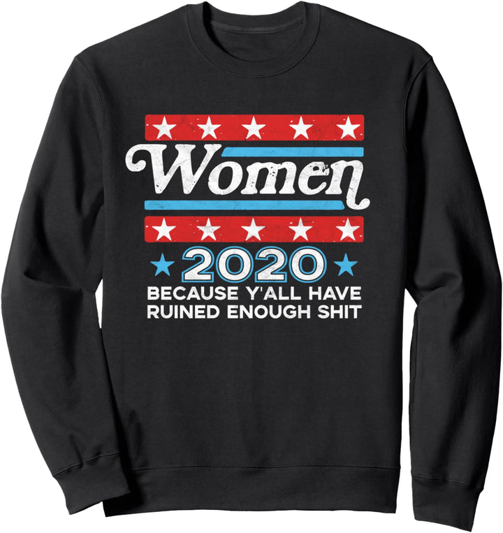 Women 2020 Retro Campaign Style Election Funny Vintage Sweatshirt