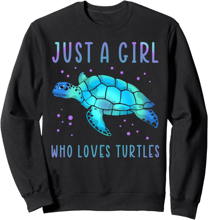 "Just a girl who loves Turtles" Meeresbewohner Sweatshirt