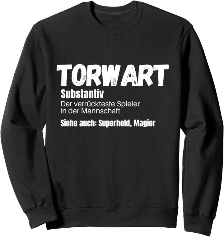 Lustiges Torwart Torwartin Torhüter Handball Hockey Geschenk Sweatshirt